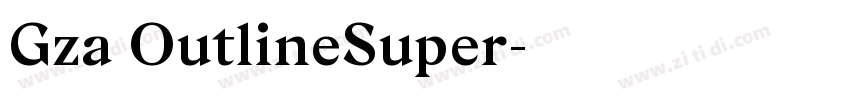 Gza OutlineSuper字体转换
